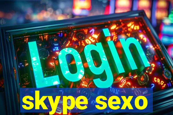 skype sexo